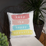 KEEP THE HAPPY HAPPENING + DBASC Basic Pillow