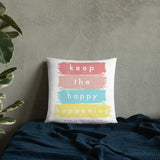 KEEP THE HAPPY HAPPENING + DBASC Basic Pillow