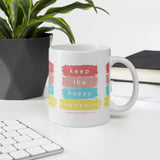 KEEP THE HAPPY HAPPENING Mug