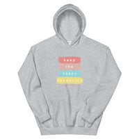 KEEP THE HAPPY HAPPENING Unisex Hoodie